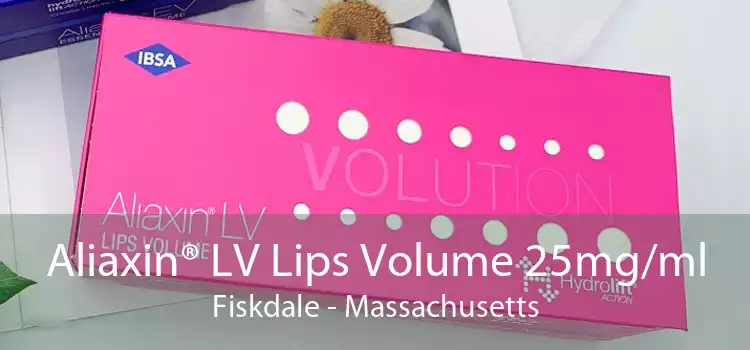 Aliaxin® LV Lips Volume 25mg/ml Fiskdale - Massachusetts