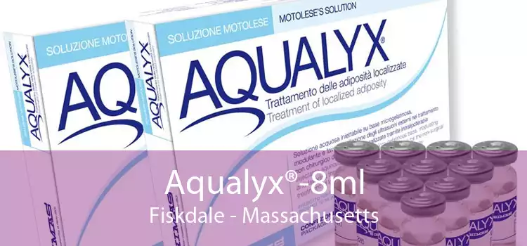 Aqualyx®-8ml Fiskdale - Massachusetts