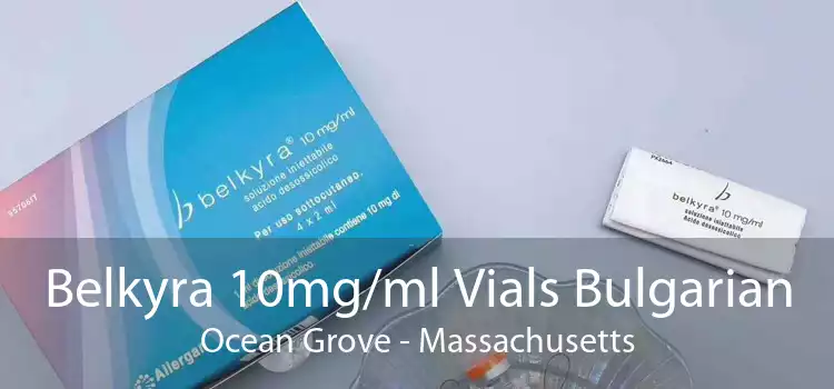 Belkyra 10mg/ml Vials Bulgarian Ocean Grove - Massachusetts