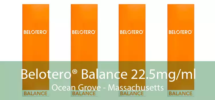 Belotero® Balance 22.5mg/ml Ocean Grove - Massachusetts