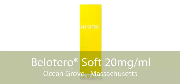 Belotero® Soft 20mg/ml Ocean Grove - Massachusetts