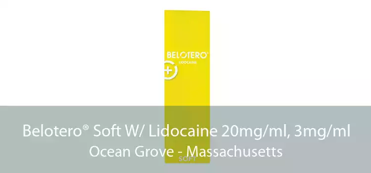 Belotero® Soft W/ Lidocaine 20mg/ml, 3mg/ml Ocean Grove - Massachusetts