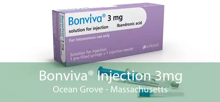 Bonviva® Injection 3mg Ocean Grove - Massachusetts