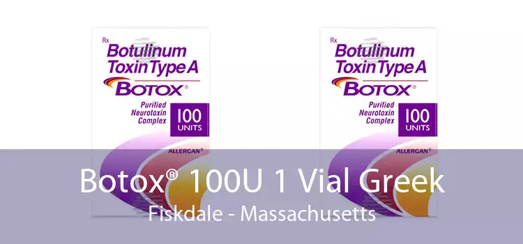Botox® 100U 1 Vial Greek Fiskdale - Massachusetts