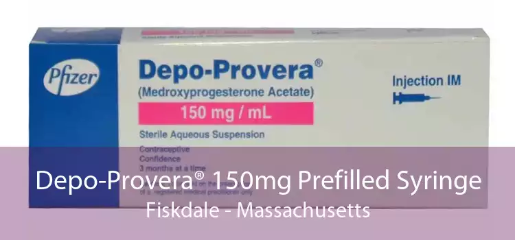 Depo-Provera® 150mg Prefilled Syringe Fiskdale - Massachusetts