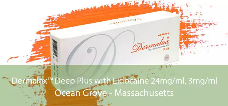 Dermalax™ Deep Plus with Lidocaine 24mg/ml, 3mg/ml Ocean Grove - Massachusetts