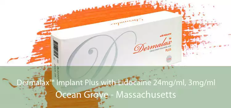 Dermalax™ Implant Plus with Lidocaine 24mg/ml, 3mg/ml Ocean Grove - Massachusetts