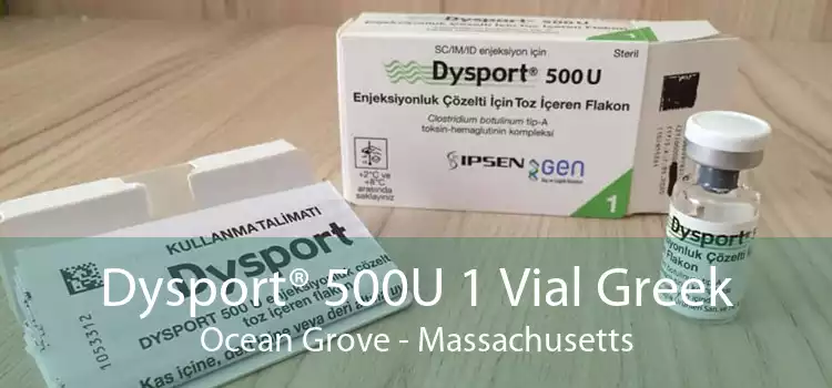 Dysport® 500U 1 Vial Greek Ocean Grove - Massachusetts