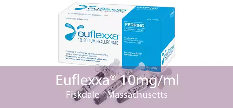 Euflexxa® 10mg/ml Fiskdale - Massachusetts