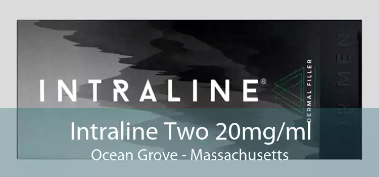 Intraline Two 20mg/ml Ocean Grove - Massachusetts