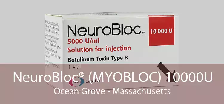 NeuroBloc® (MYOBLOC) 10000U Ocean Grove - Massachusetts