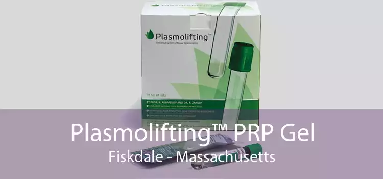 Plasmolifting™ PRP Gel Fiskdale - Massachusetts