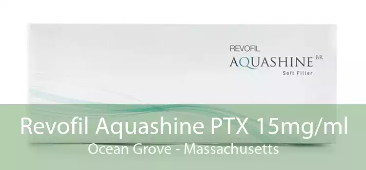 Revofil Aquashine PTX 15mg/ml Ocean Grove - Massachusetts