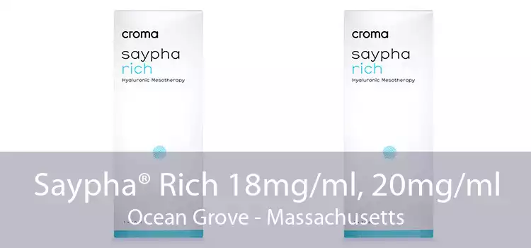 Saypha® Rich 18mg/ml, 20mg/ml Ocean Grove - Massachusetts