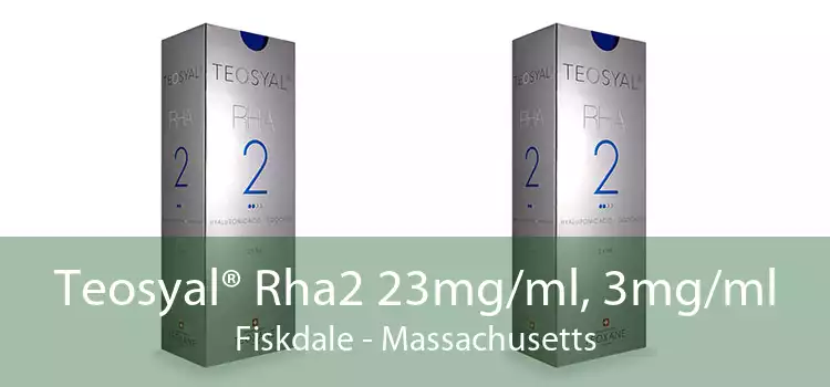 Teosyal® Rha2 23mg/ml, 3mg/ml Fiskdale - Massachusetts