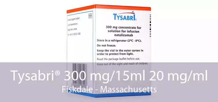 Tysabri® 300 mg/15ml 20 mg/ml Fiskdale - Massachusetts