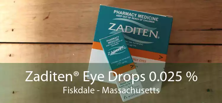 Zaditen® Eye Drops 0.025 % Fiskdale - Massachusetts