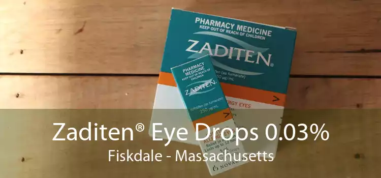 Zaditen® Eye Drops 0.03% Fiskdale - Massachusetts